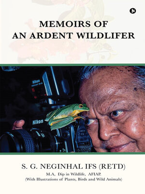 cover image of Memoirs of An Ardent Wildlifer